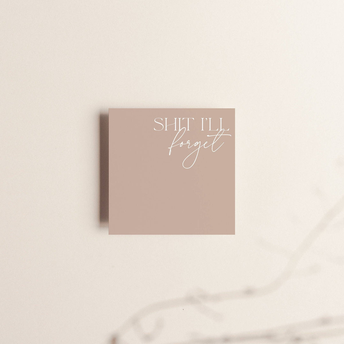Bloc de notes autocollantes « Shit I’ll Forget »