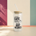 Gobelet en verre « Je bois du café pour faire comme si je dormais huit heures »