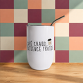 Verre à vin « Café chaud, patience froide »