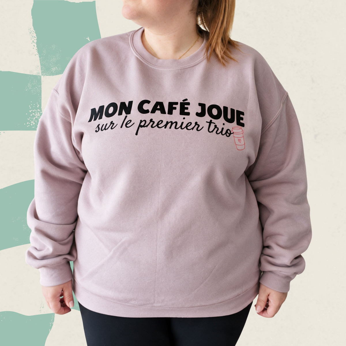 Chandail crewneck « Mon café joue sur le premier trio »