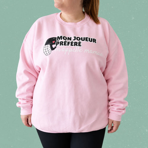 Chandail crewneck « Mon joueur préféré m'appelle maman »