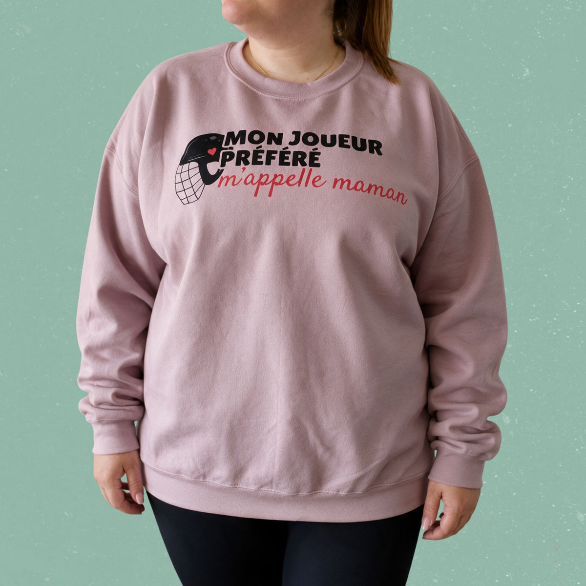 Chandail crewneck « Mon joueur préféré m'appelle maman »