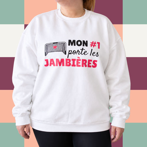 Chandail crewneck « Mon #1 porte les jambières »