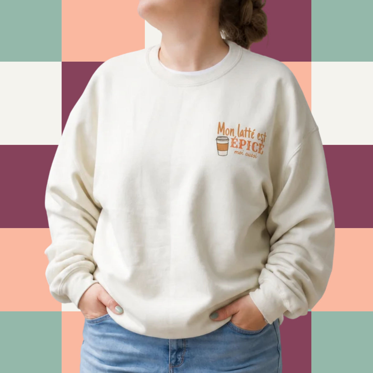Crewneck « Mon latté est épicé, moi aussi »