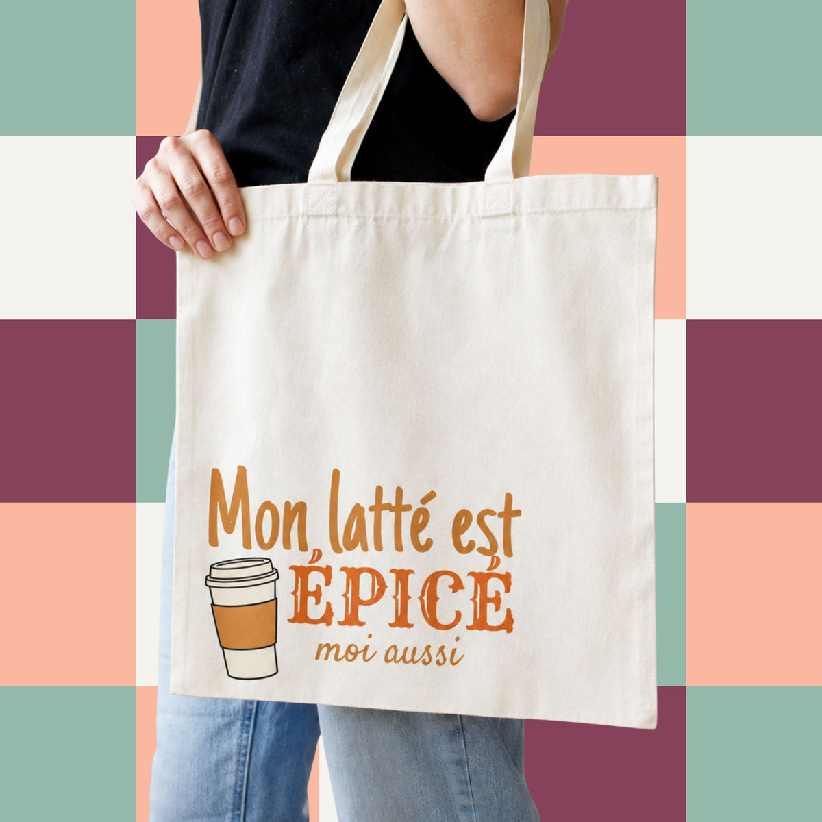 Sac fourre-tout « Mon latté est épicé, moi aussi »