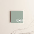 Bloc de notes autocollantes « Nope, Not Today »