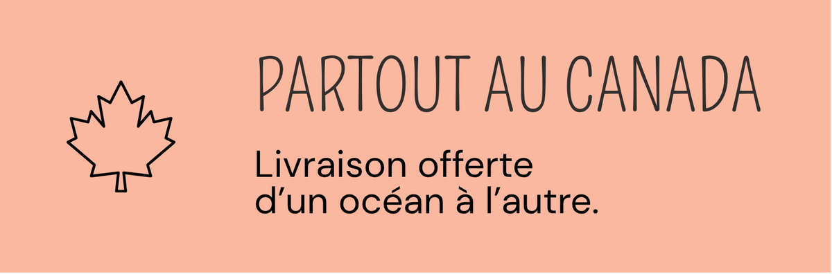 Livraison de commandes personnalisées offerte partout au Canada.