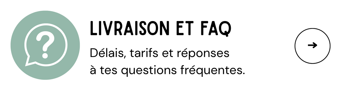 Livraison et FAQ : délais, tarifs et réponses aux questions fréquentes