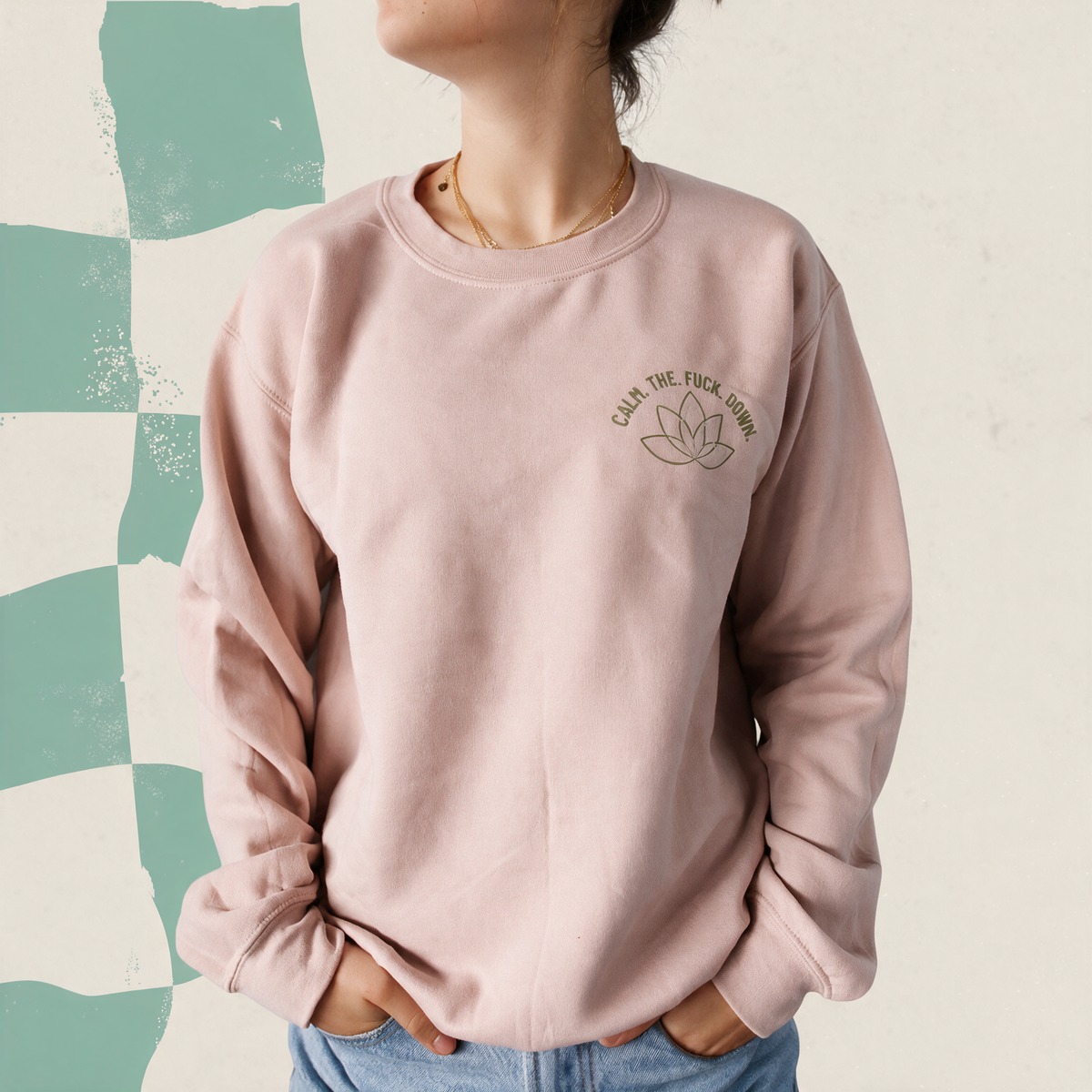 Chandail crewneck « Calm. The. Fuck. Down. »