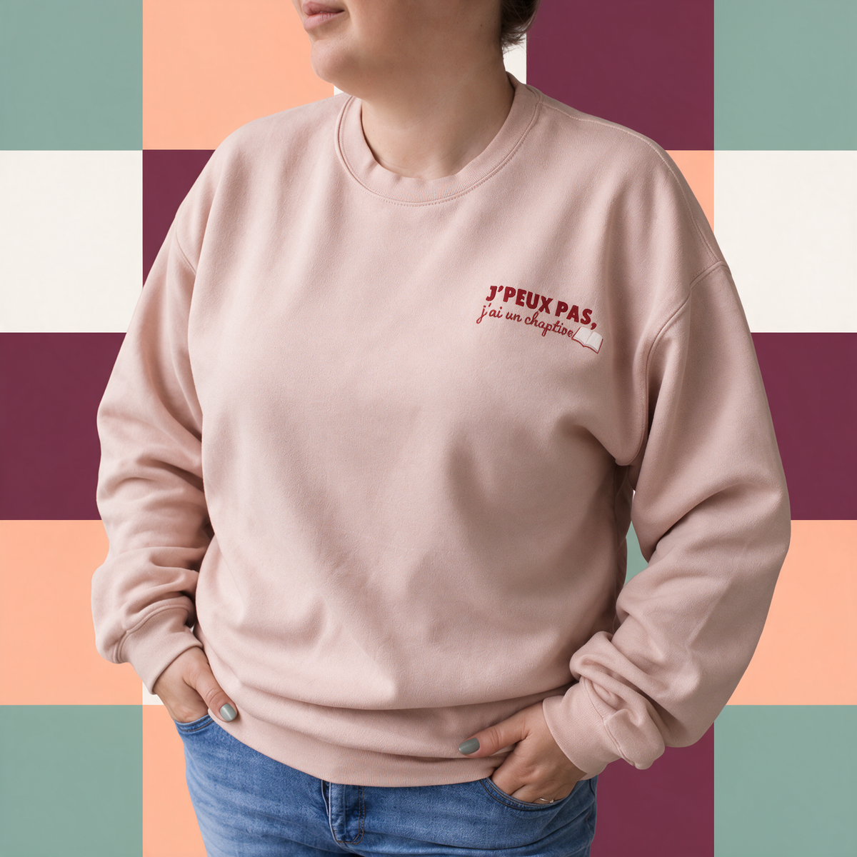 Crewneck « J’peux pas, j’ai un chapitre »