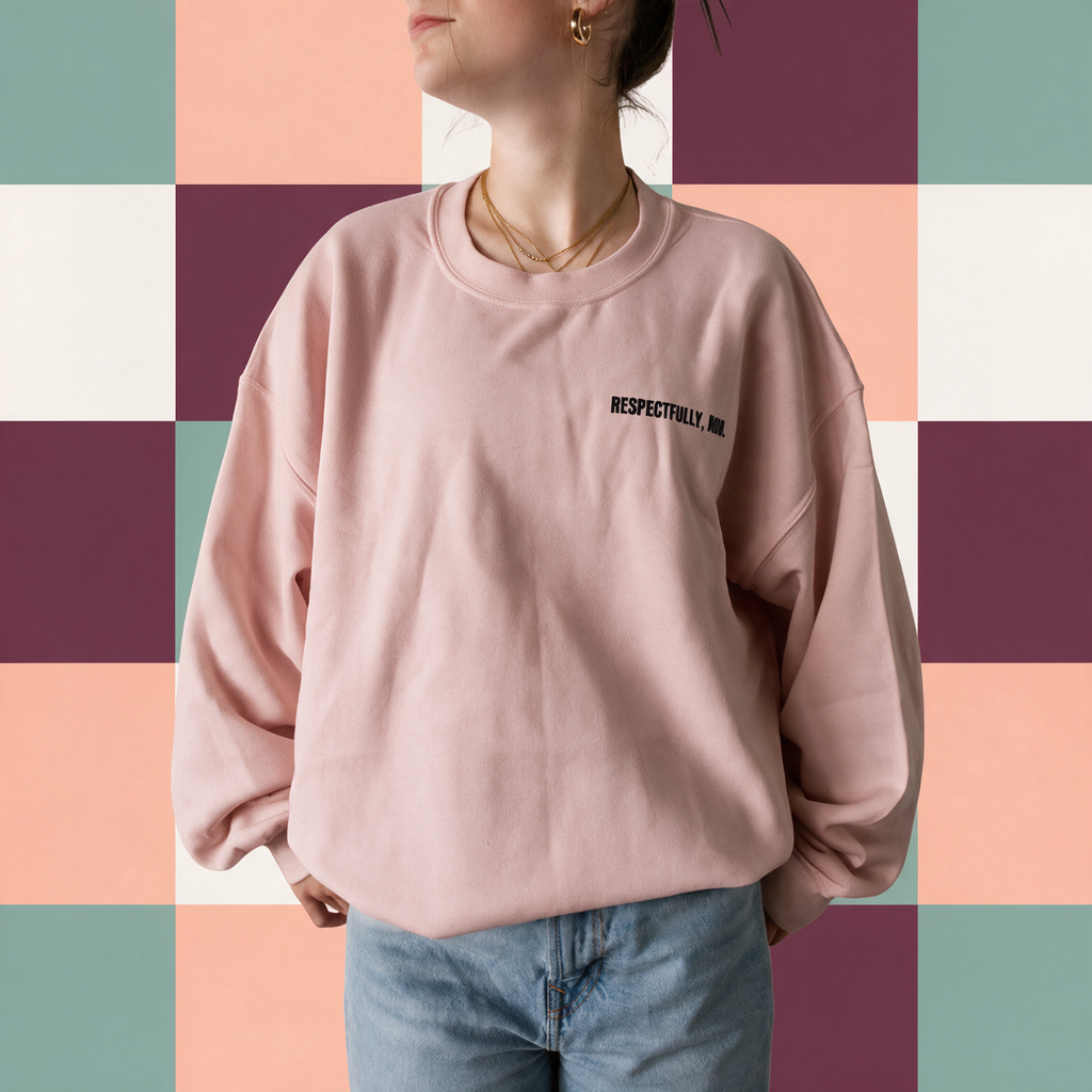 Chandail crewneck « Respectfully, non. »