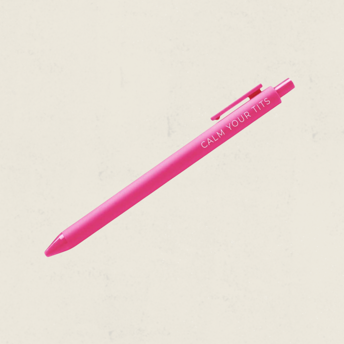 Stylo rose avec le message Calm Your Tits, boutique Sans Filtre