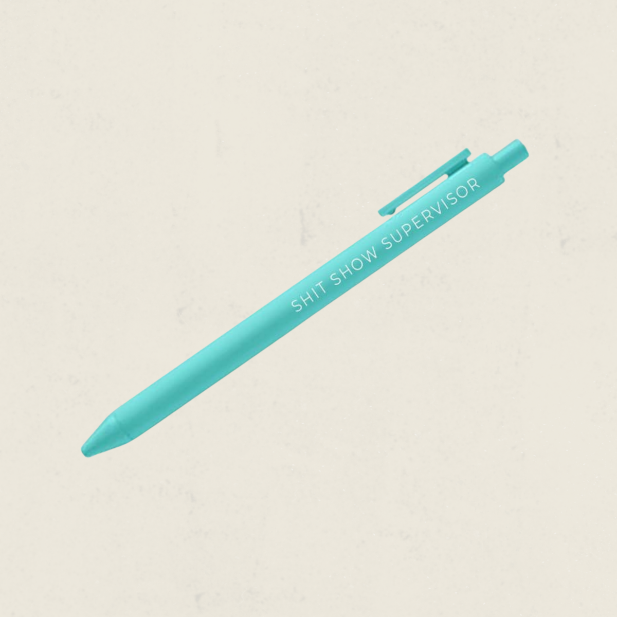 Stylo turquoise avec le message Shit Show Supervisor, boutique Sans Filtre
