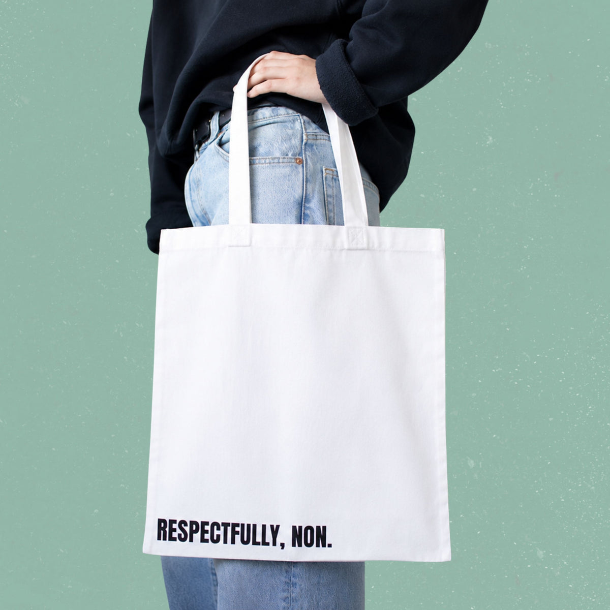 Sac fourre-tout blanc avec le message Respectfully, non en lettrage noir, boutique Sans Filtre
