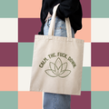 Sac fourre-tout ecru avec fleur de lotus et le message Calm the fuck down, boutique Sans Filtre