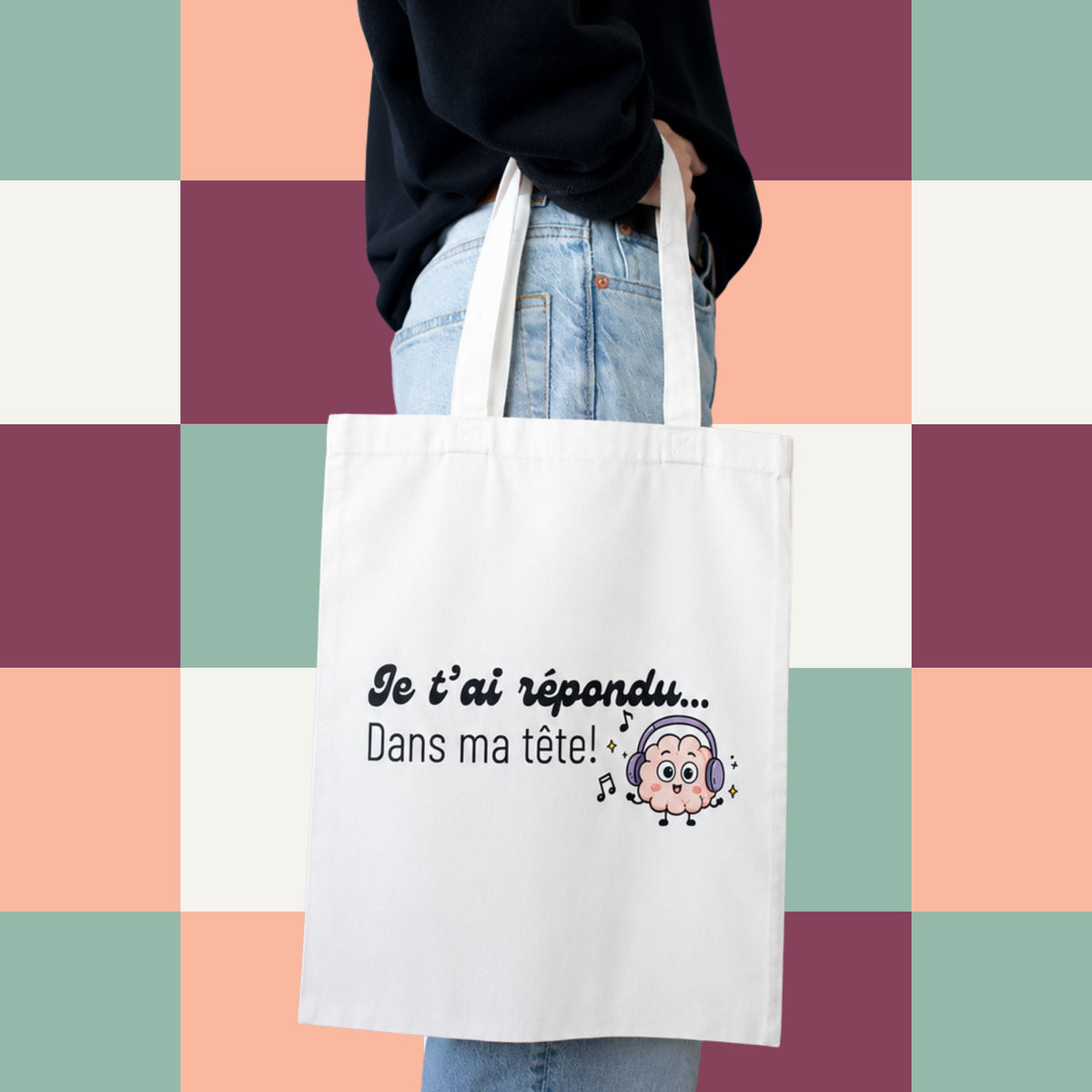 Sac fourre-tout ecru avec cerveau illustre portant des ecouteurs et le message Je t'ai repondu... dans ma tete, boutique Sans Filtre