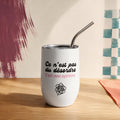Verre isotherme blanc avec le message Ce n'est pas du desordre c'est mon systeme, boutique Sans Filtre
